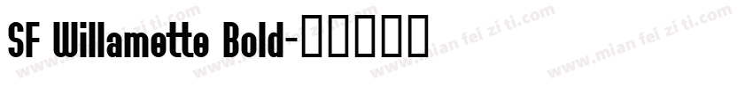 SF Willamette Bold字体转换